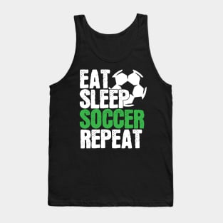 Soccer Player Gift, Eat Sleep Soccer Repeat Tank Top